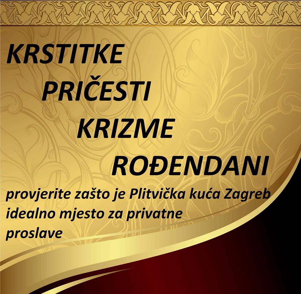 PLITVIČKA KUĆA<br><br><br><br><br><br>THE place for your private celebrations!